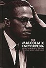 The Malcolm X Encyclopedia - Robert L. Jenkins ; Mfanya Donald Tryman - 9780313292644