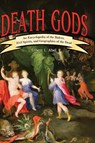 Death Gods - Ernest L. (Wayne State University Abel - 9780313357121