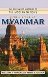 The History of Myanmar - William J. Topich ; Keith A. Leitich - 9780313357244