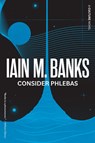 CONSIDER PHLEBAS - Iain M. Banks - 9780316005388