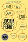 Then We Came to the End - Joshua Ferris - 9780316016391