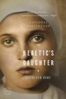 The Heretic's Daughter - Kathleen Kent - 9780316024495