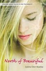 North of Beautiful - Justina Chen Headley - 9780316025065