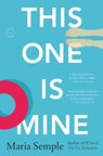 This One Is Mine - Maria Semple - 9780316031332