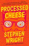 Processed Cheese - Stephen Wright - 9780316043373