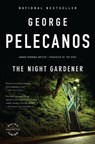 The Night Gardener - George Pelecanos - 9780316056502