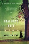The Traitor's Wife - Kathleen Kent - 9780316068642