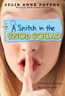 A Snitch in the Snob Squad - Julie Anne Peters - 9780316072090