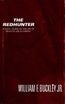 The Redhunter - William F. Buckley Jr. - 9780316092913
