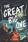 The Great Big One - J. C. Geiger - 9780316104654