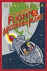 The Wonderful Flight to the Mushroom Planet - Eleanor Cameron - 9780316125406