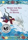 When the Sea Turned to Silver - Grace Lin - 9780316125949