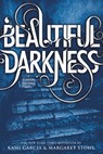 Beautiful Darkness - Kami Garcia ; Margaret Stohl - 9780316129176
