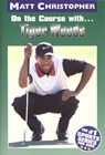 On the Course with...Tiger Woods - Matt Christopher - 9780316134453