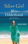 Silver Girl - Elin Hilderbrand - 9780316178150