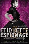 Etiquette & Espionage - Gail Carriger - 9780316190107