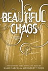 Beautiful Chaos - Kami Garcia ; Margaret Stohl - 9780316193061