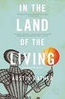 In the Land of the Living - Austin Ratner - 9780316206105
