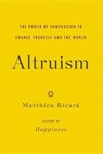 Altruism - RICARD,  Matthieu - 9780316208246