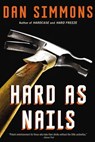 Hard as Nails - Dan Simmons - 9780316213424