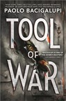 Tool of War - Paolo Bacigalupi - 9780316220811
