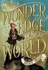 Wonder at the Edge of the World - Nicole Helget - 9780316245098