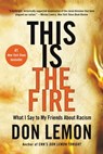 This Is the Fire - Don Lemon - 9780316257770