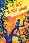 The Best Worst Thing - Kathleen Lane - 9780316257817