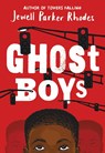 Ghost Boys - Jewell Parker Rhodes - 9780316262286