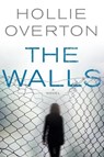 The Walls - Hollie Overton - 9780316268783