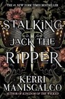 Stalking Jack the Ripper - Kerri Maniscalco - 9780316273510