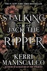 Stalking Jack the Ripper - Kerri Maniscalco - 9780316273510