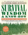 Survival Wisdom & Know How - The Editors of - 9780316276955