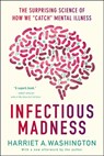 Infectious Madness - Harriet A. Washington - 9780316277815
