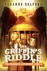 The Imaginary Veterinary: The Griffin's Riddle - Suzanne Selfors ; Dan Santat - 9780316286916