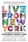 Live From New York - Tom Shales ; James Andrew Miller - 9780316295062