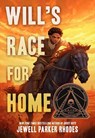 Will’s Race for Home (Coretta Scott King Author Award Winner) - Jewell Parker Rhodes - 9780316299336