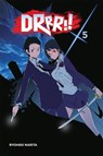 Durarara!, Vol. 5 (Novel) - Ryohgo Narita ; Suzuhito Yasuda - 9780316304795