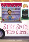 Stef Soto, Taco Queen - Jennifer Torres - 9780316306874