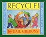 Recycle!: A Handbook for Kids - Gail Gibbons - 9780316309431