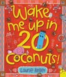 Wake Me Up in 20 Coconuts! - Laurie Keller - 9780316311960