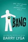 Bang - Barry Lyga - 9780316315531