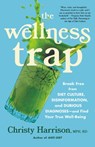 WELLNESS TRAP - Christy Harrison - 9780316315609