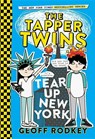 TAPPER TWINS TEAR UP NEW YORK - Geoff Rodkey - 9780316316019