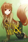 Spice and Wolf, Vol 12 - Novel - Isuna Hasekura - 9780316324328