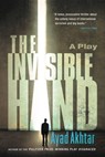 The Invisible Hand - Ayad Akhtar - 9780316324502