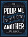 Pour Me Another - J. M. Hirsch - 9780316325523