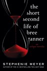 The Short Second Life of Bree Tanner: An Eclipse Novella - Stephenie Meyer - 9780316328517