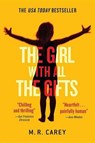 GIRL W/ALL THE GIFTS - M. R. Carey - 9780316334754