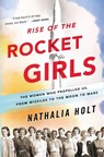 Rise of the Rocket Girls - Nathalia Holt - 9780316338905